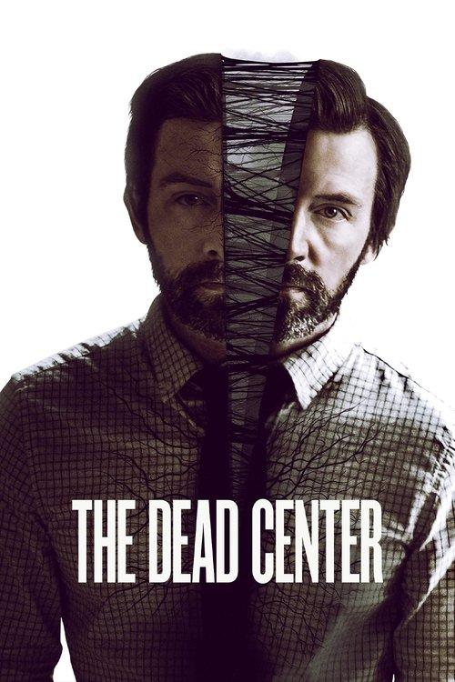 The Dead Center 2019 official movie poster