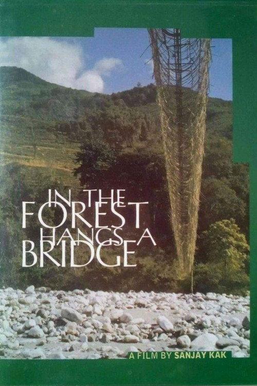 In the Forest Hangs a Bridge 1999 official movie poster