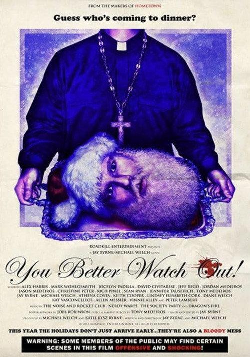 You Better Watch Out! 2013 official movie poster