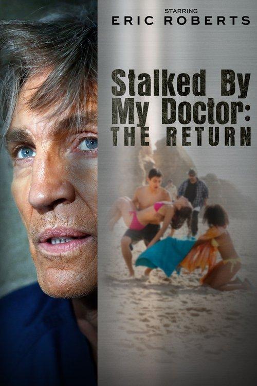 Stalked by My Doctor: The Return 2016 official movie poster