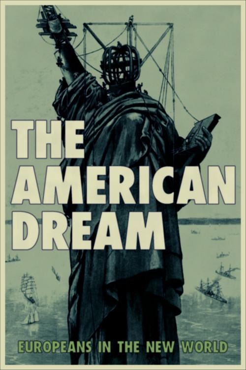 The American Dream: Europeans in the New World 2019 official movie poster