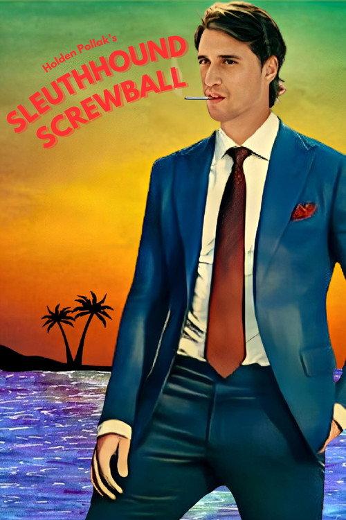 Sleuthhound Screwball 2024 official movie poster
