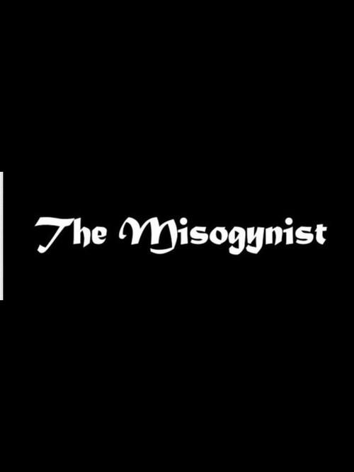 The Misogynist 2011 official movie poster