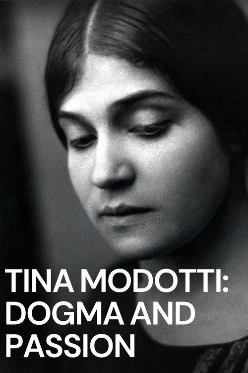 Tina Modotti: Dogma and Passion 2013 official movie poster