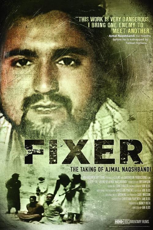 Fixer: The Taking of Ajmal Naqshbandi 2010 official movie poster