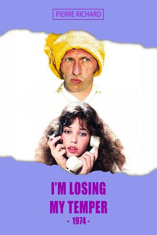 I'm Losing My Temper 1974 official movie poster
