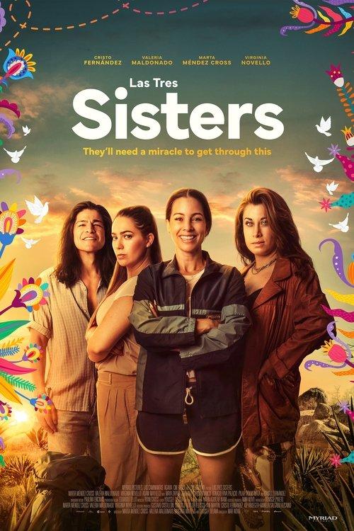 Las Tres Sisters 2025 official movie poster