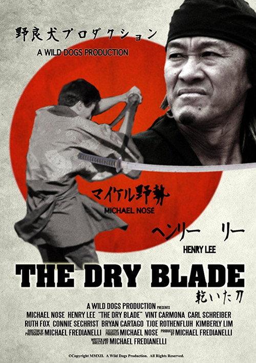 The Dry Blade 2012 official movie poster