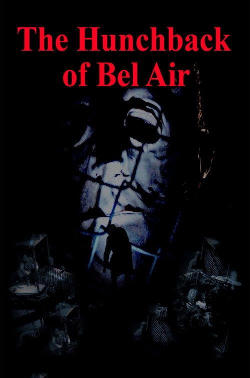 The Hunchback of Bel Air 2021 official movie poster