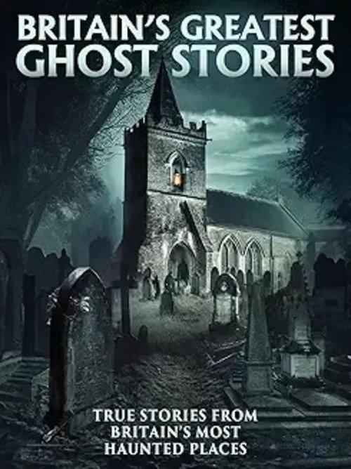 Britain's Greatest Ghost Stories official movie poster