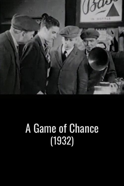 A Game of Chance 1932 official movie poster