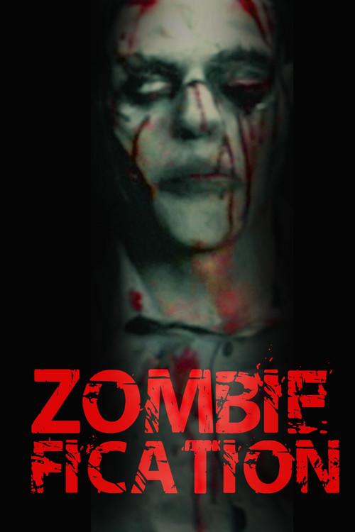 Zombiefication 2010 official movie poster