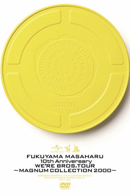 10th Anniversary WE'RE BROS. TOUR “MAGNUM COLLECTION 2000” 2000 official movie poster