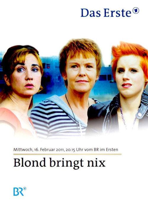 Blond bringt nix 2011 official movie poster