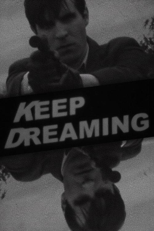 Keep Dreaming 2018 official movie poster