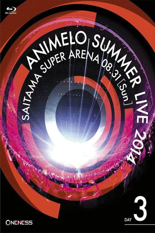 Animelo Summer Live 2014 -ONENESS- 8.31 2015 official movie poster