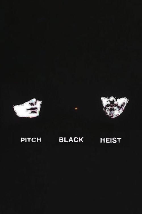 Pitch Black Heist 2012 official movie poster