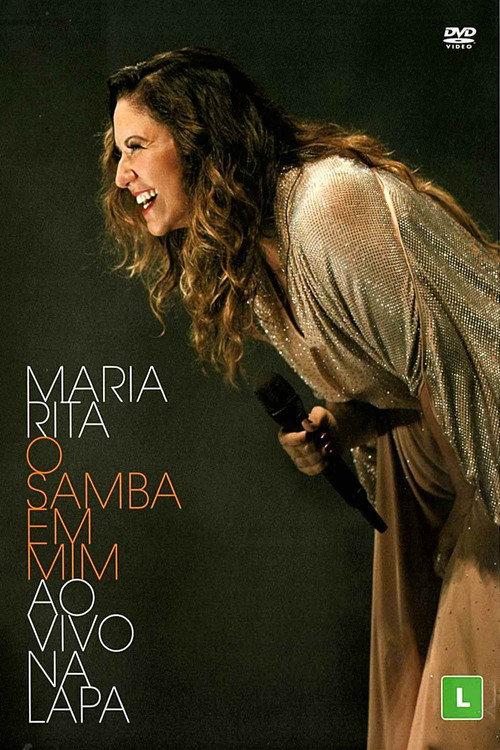 Maria Rita: O Samba Em Mim - Ao Vivo Na Lapa 2016 official movie poster