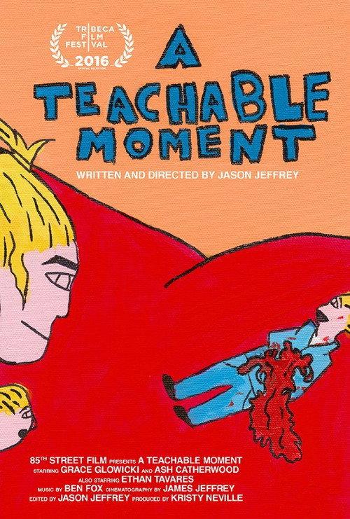 A Teachable Moment 2016 official movie poster