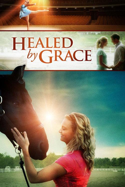 Healed by Grace 2012 official movie poster
