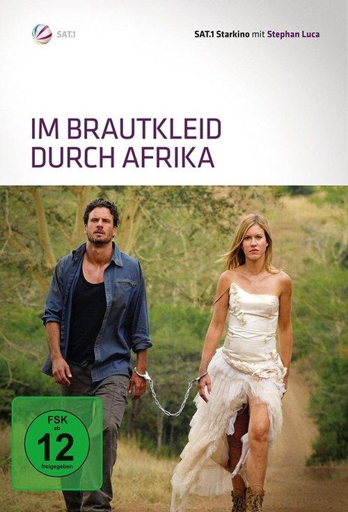 Im Brautkleid durch Afrika 2010 official movie poster