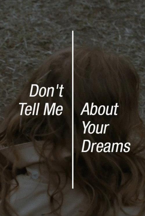 Don’t Tell Me About Your Dreams 2017 official movie poster