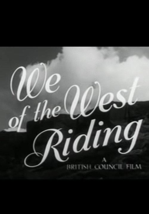 We of the West Riding 1946 official movie poster