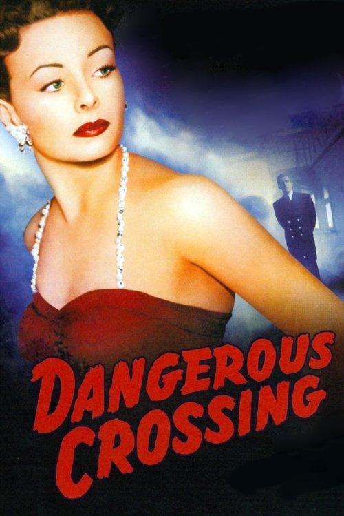 Dangerous Crossing 1953 official movie poster