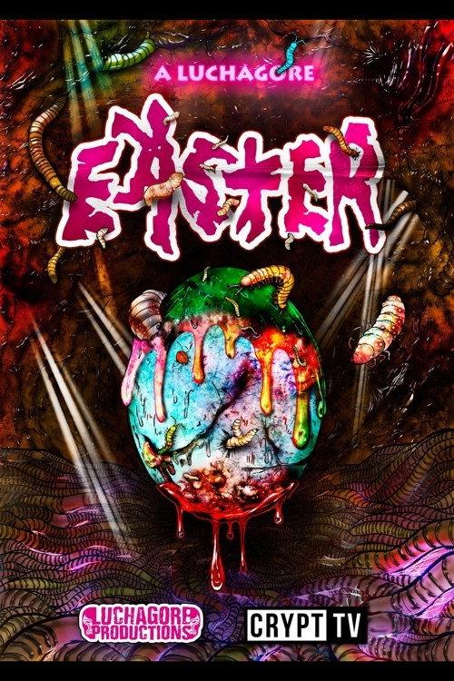 A Luchagore Easter 2016 official movie poster