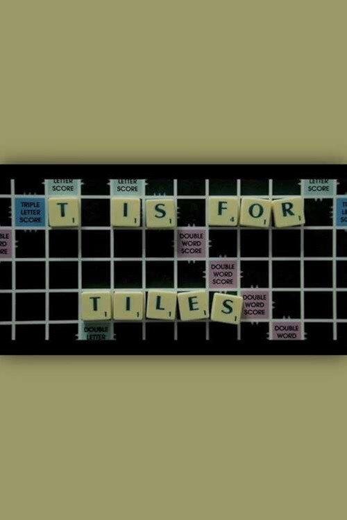 T is for Tiles 2011 official movie poster