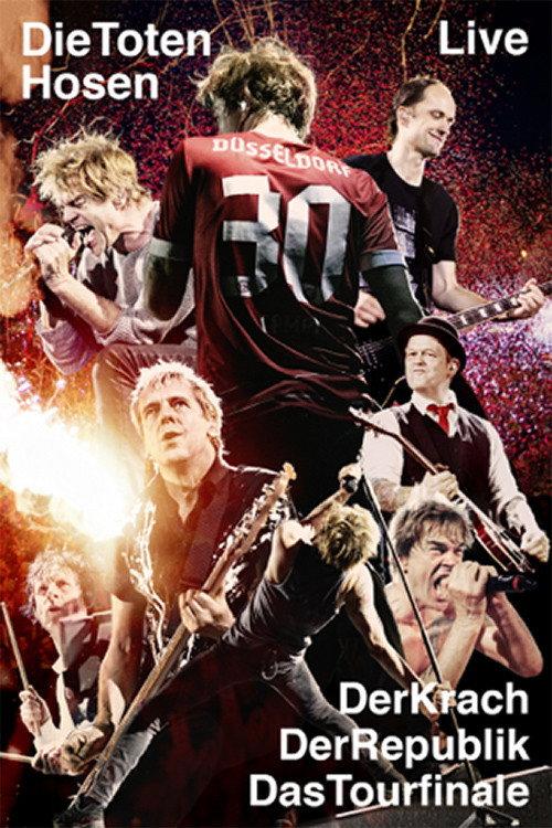 Die Toten Hosen Live - Der Krach der Republik - Das Tourfinale 2014 official movie poster