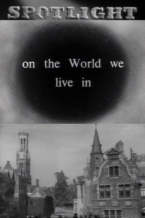 Spotlight on the World We Live In 1951 official movie poster