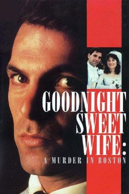 Goodnight Sweet Wife: A Murder in Boston 1990 official movie poster