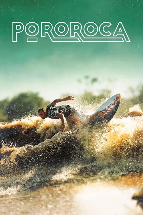 Pororoca: Surfing the Amazon 2003 official movie poster