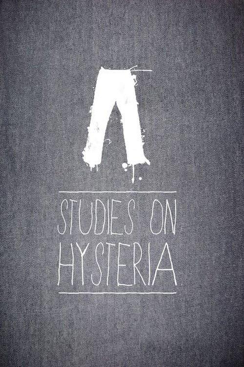 Studies on Hysteria 2012 official movie poster
