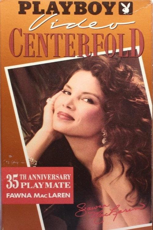 Playboy Video Centerfold: 35th Anniversary Playmate Fawna MacLaren 1988 official movie poster