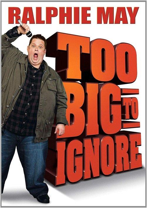 Ralphie May: Too Big to Ignore 2012 official movie poster