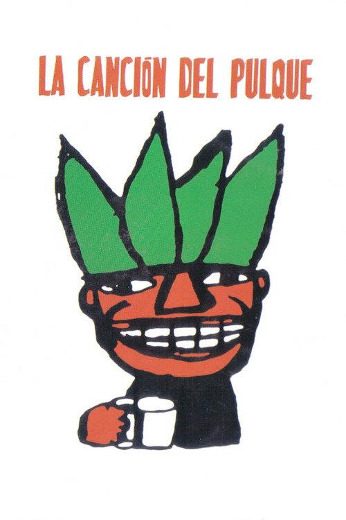 Pulque Song 2003 official movie poster