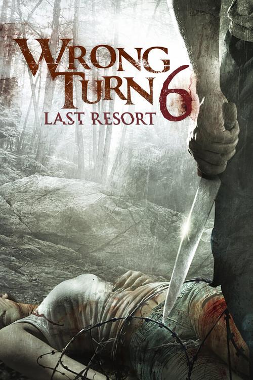Wrong Turn 6: Last Resort 2014 official movie poster