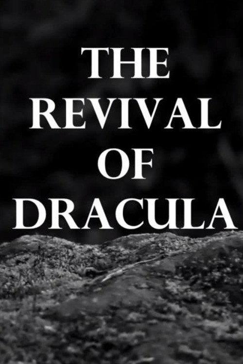 The Revival of Dracula 2015 official movie poster