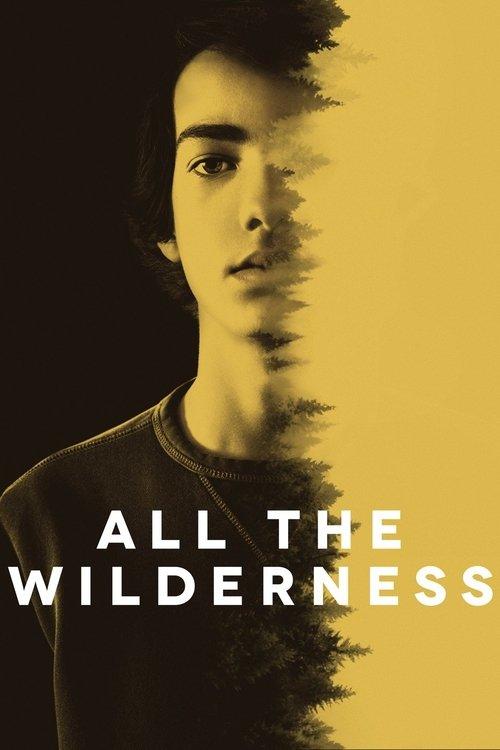 All the Wilderness 2014 official movie poster