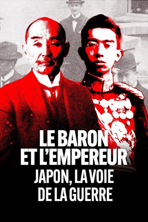 Le Baron et l'Empereur : Japon, la voie de la guerre 2023 official movie poster