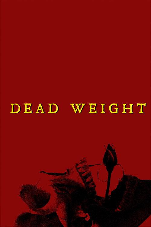 Dead Weight 2025 official movie poster