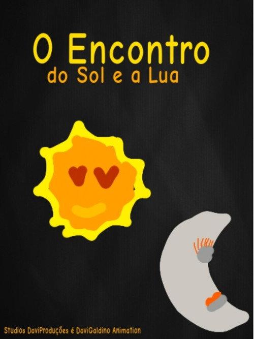 O Encontro do Sol e a Lua  official movie poster