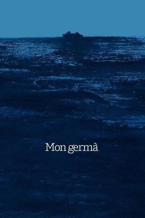 Mon germà 2017 official movie poster