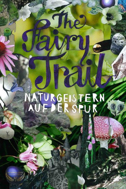 The Fairy Trail - Naturgeistern auf der Spur 2013 official movie poster