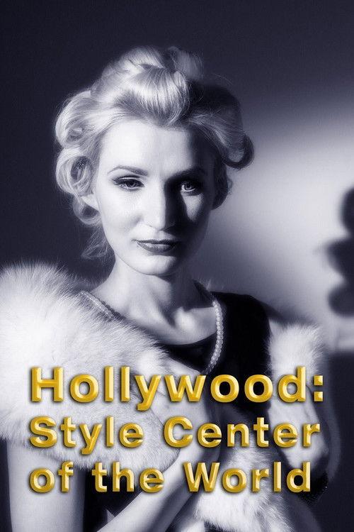 Hollywood: Style Center of the World 1940 official movie poster