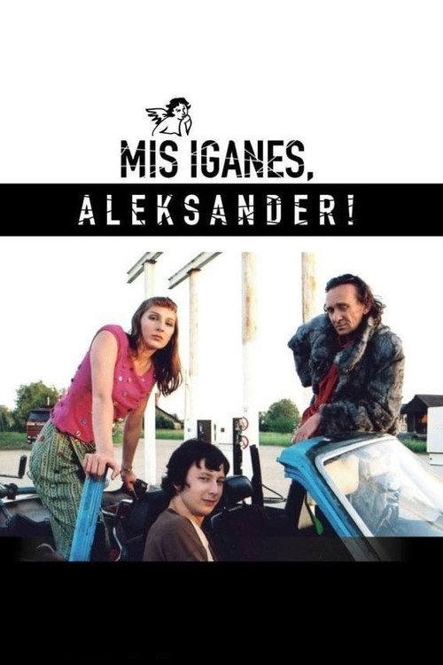 Whatever, Aleksander! 2007 official movie poster