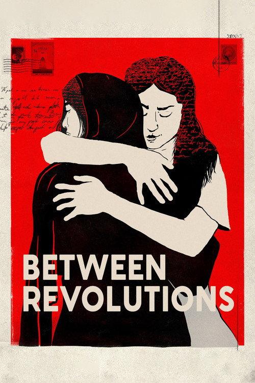 Between Revolutions 2023 official movie poster