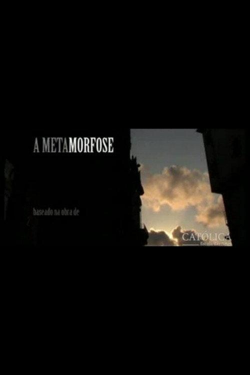 The Metamorphosis 2007 official movie poster